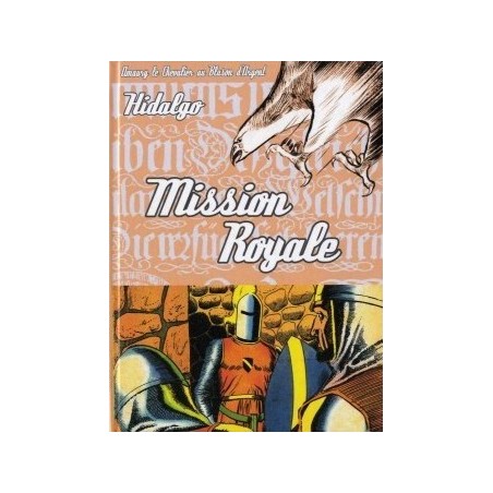 Blason d'Argent - Nouvelle édition tome 01 & 02 : Mission Royale