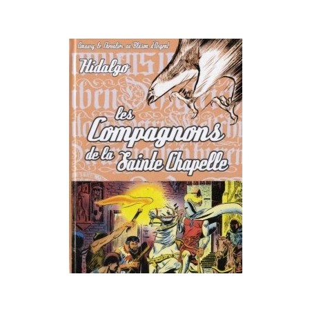 Blason d'Argent - Nouvelle édition tome 04 : Les Compagnons de la Sainte Chapelle