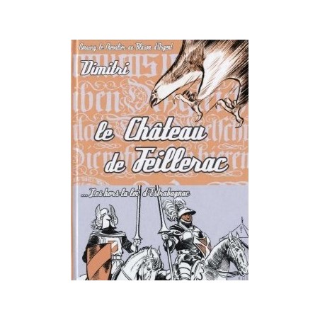 Blason d'Argent - Nouvelle édition tome 29 & 31 : Le château de Feillerac / Les Hors la loi d'Estrabagnac