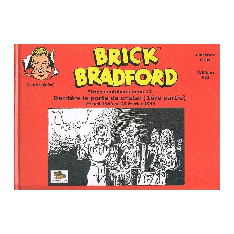 Brick Bradford – Strips quotidiens tome 12 : Derrière la porte de cristal (1ère partie)