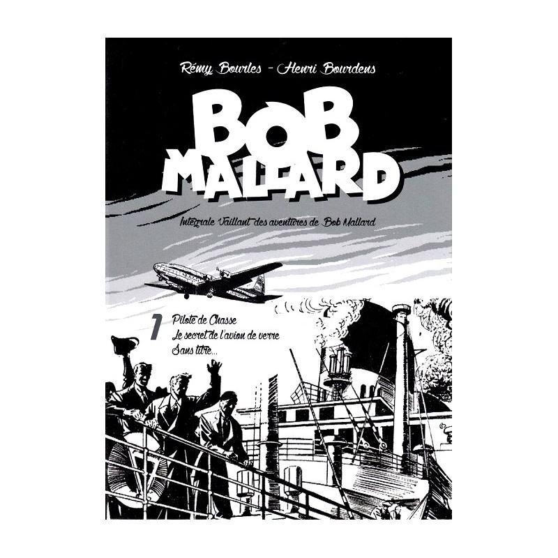 Bob Mallard (Bourlès) - 1 : Pilote de chasse