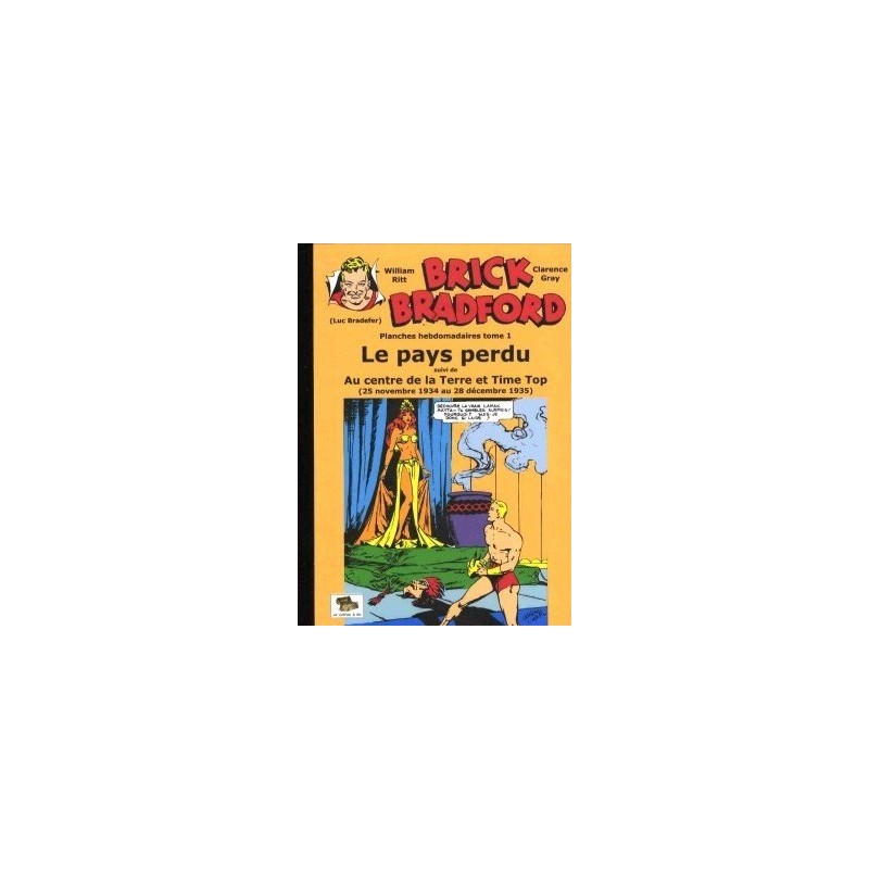 Brick Bradford - Planches hebdomadaires tome 01 : Le pays perdu