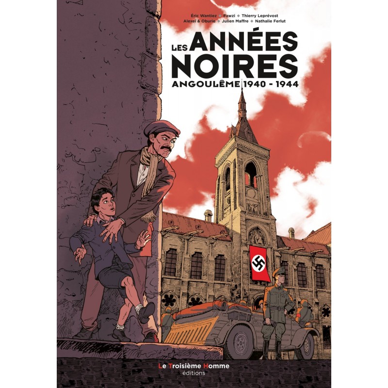 Les Années Noires – Angoulême 1940-1944