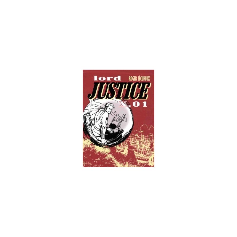 Lord Justice X.01 - Tome 2