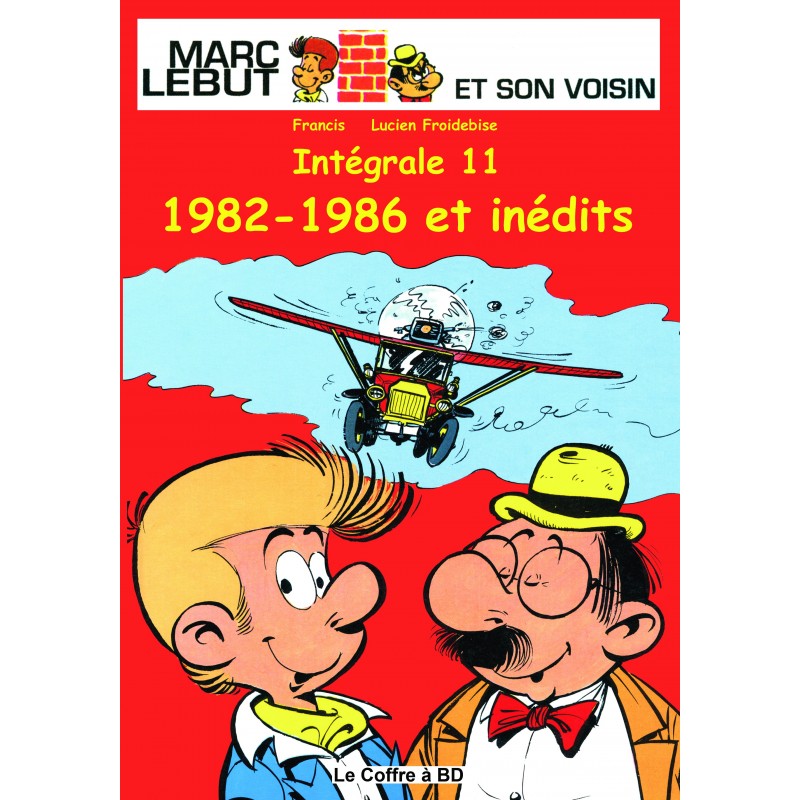 Marc Lebut et son voisin - Intégrale 11  : 1982-1987 et inédits