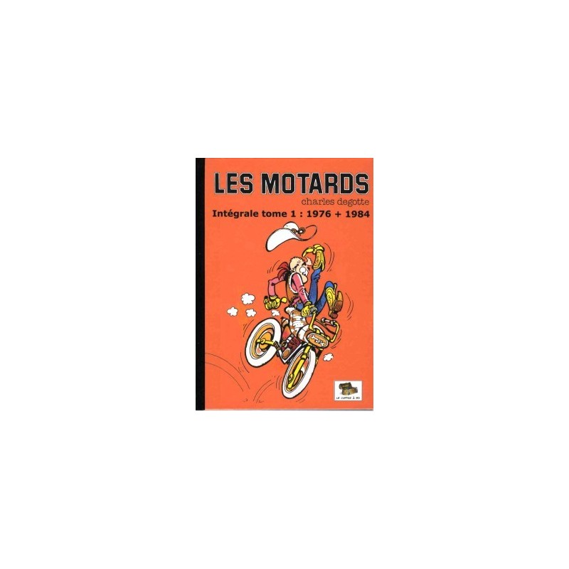 Les Motards – Intégrale 1 : 1976 + 1984