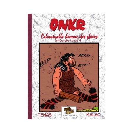 Onkr l'abominable homme des glaces – Intégrale tome 04