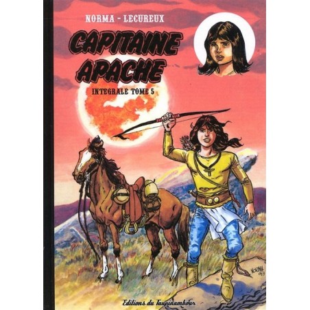 Capitaine Apache – Intégrale tome 5