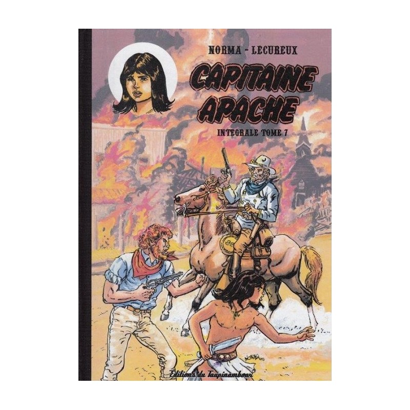 Capitaine Apache – Intégrale tome 7