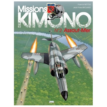 Missions Kimono – 02 : Assaut-Mer