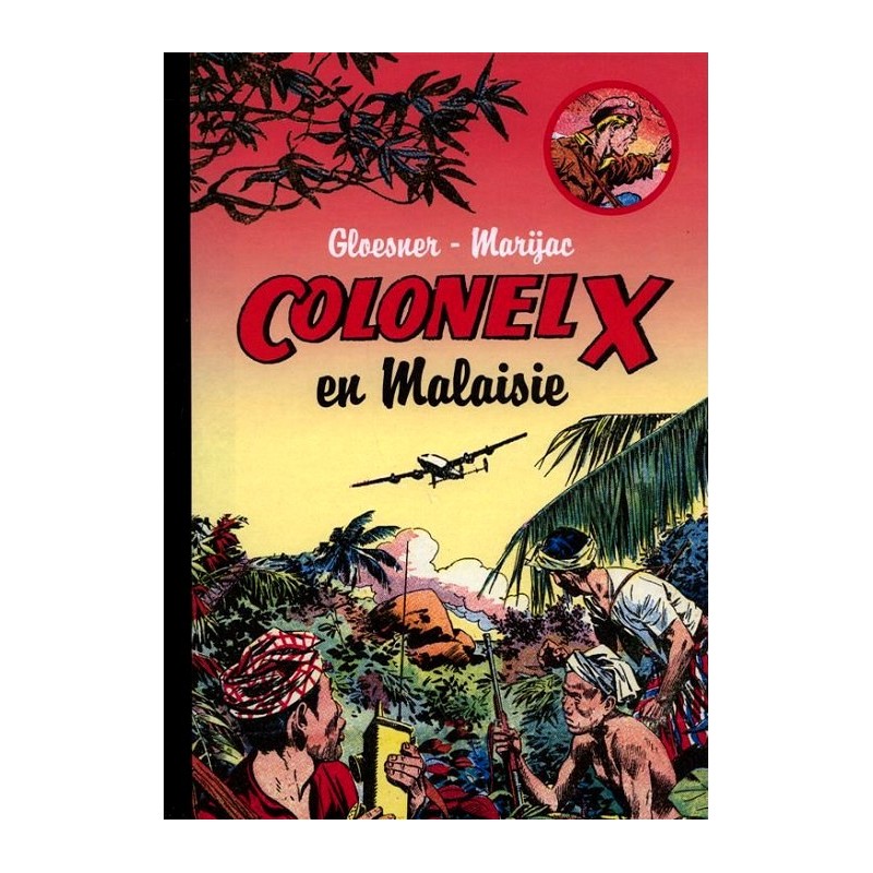 Colonel X - 1 : Colonel X en Malaisie