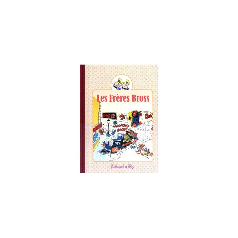 Les Frères Bross – Tome 1