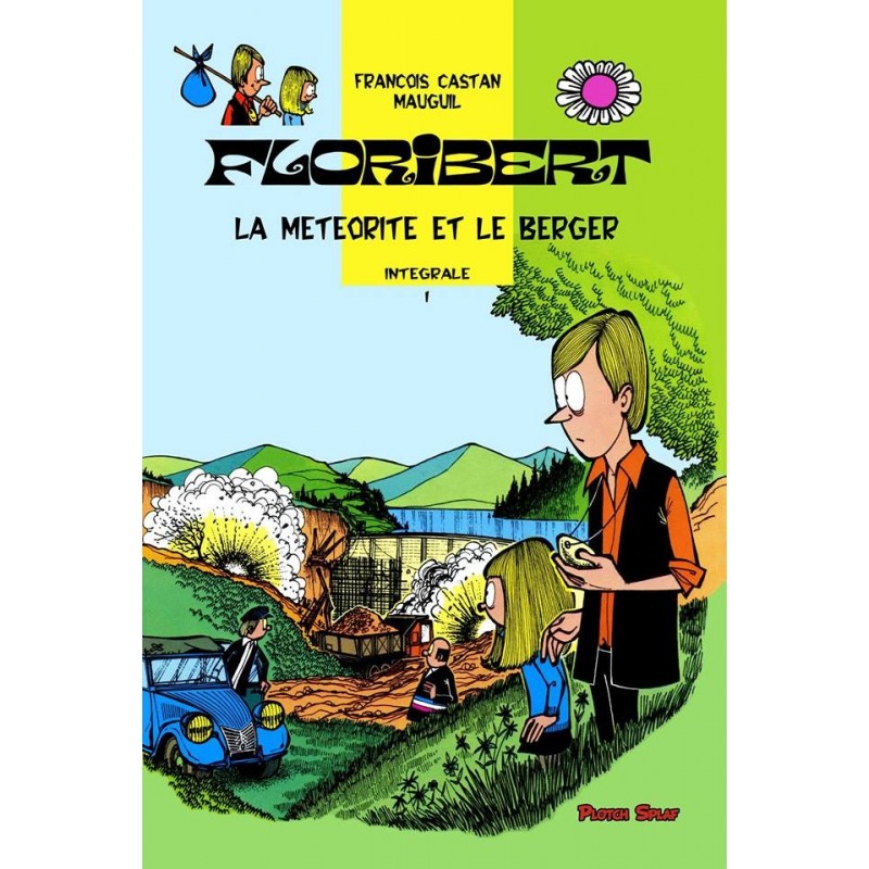 Floribert - Intégrale 1 : La météorite et le berger