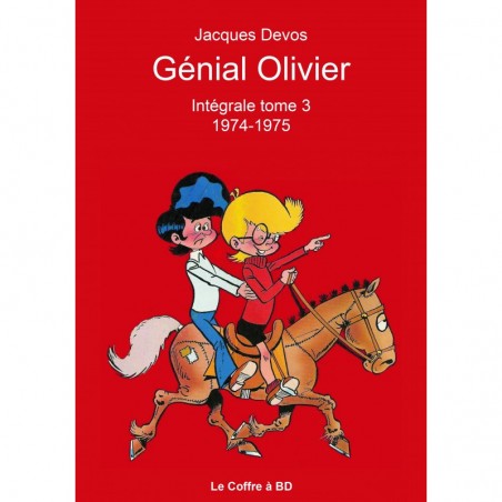 Génial Olivier – Intégrale volume 03 : 1974-1975