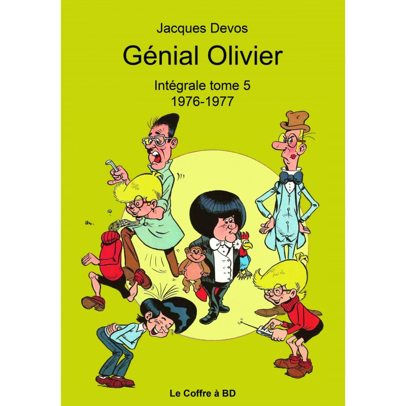 Génial Olivier – Intégrale volume 05 : 1976-1977
