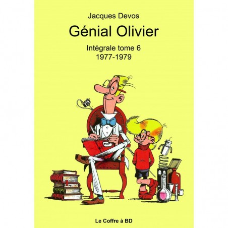Génial Olivier – Intégrale volume 06 : 1977-1979