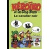 Héroïko et les dog-boys – Tome 2 : Le cavalier noir