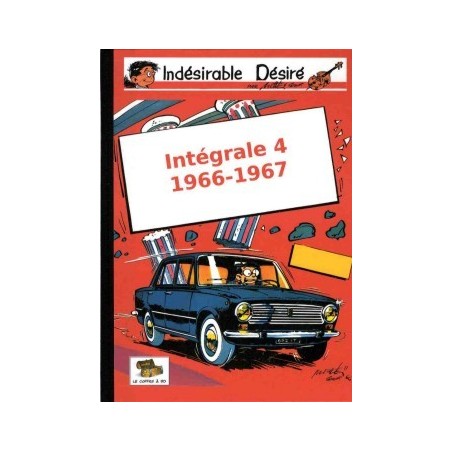 Indésirable Désiré – Intégrale tome 4 : 1966-1967
