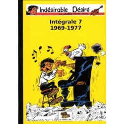 Indésirable Désiré – Intégrale tome 7 : 1969-1977