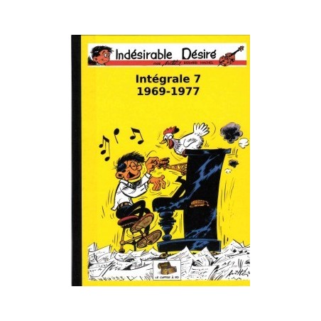 Indésirable Désiré – Intégrale tome 7 : 1969-1977