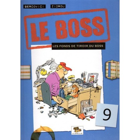 Le Boss - 9 : Les fonds de tiroir du boss