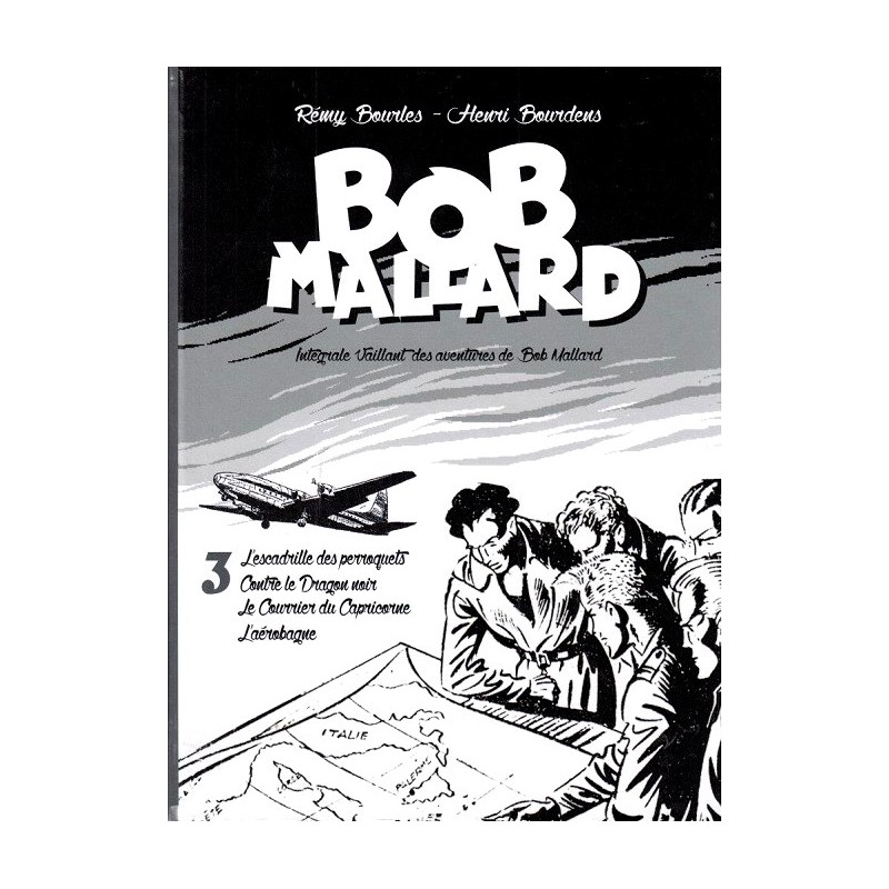 Bob Mallard (Bourlès) – 3 : L'escadrille des perroquets
