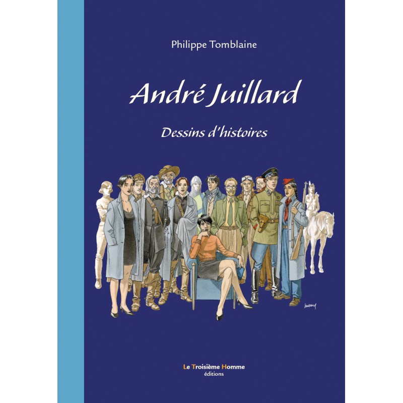 André Juillard – Dessins d'histoires tirage de tête