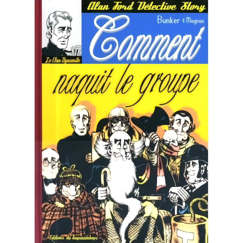 Alan Ford : Comment naquit le groupe