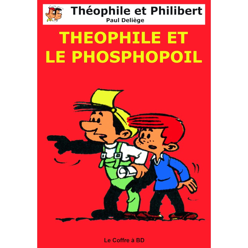 Théophile et Philibert – 1 : Théophile et le phosphopoil
