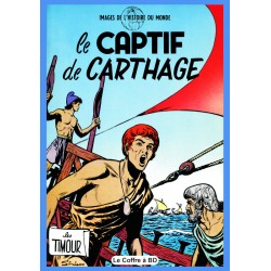 Les Timour – tome 05 : Le captif de Carthage