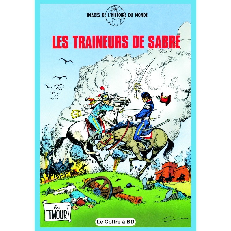 Les Timour – tome 30 : Les traîneurs de sabre