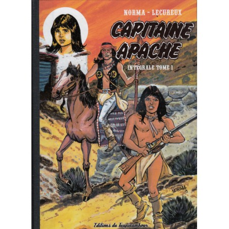 Capitaine Apache – Intégrale tome 1