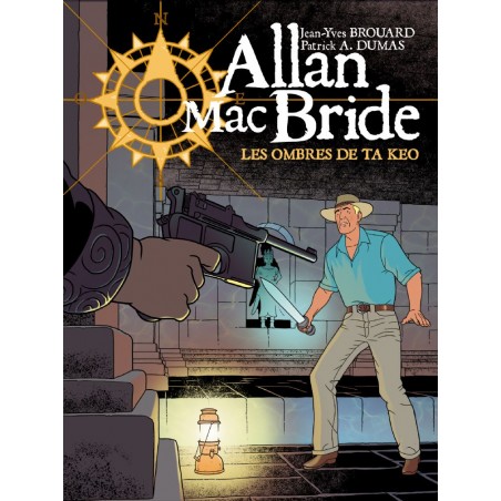 Allan Mac Bride : 6 - Les ombres de Ta Keo
