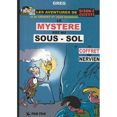 Les aventures de Bison et Ouistiti et de Criquet et Jean Bonneau - Le mystère est au sous-sol