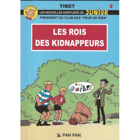 Les nouvelles aventures de Junior, président du Club des "Peur de Rien" - 2 : Les rois de kidnappeurs