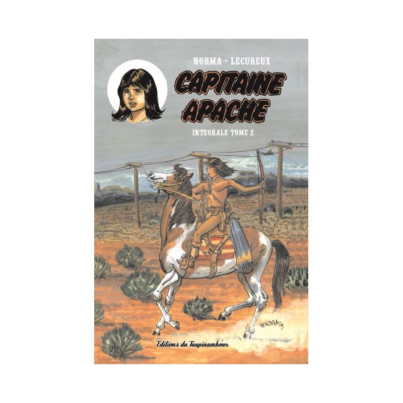 Capitaine Apache – Intégrale tome 2
