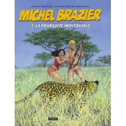 Michel Brazier - 3 : La Poursuite impitoyable (version collector)