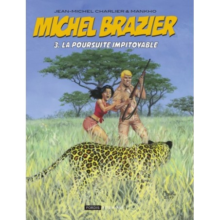 Michel Brazier - 3 : La Poursuite impitoyable (version collector)