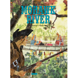 CHRONIQUES DU NOUVEAU MONDE - Tome 1 : Mohawk River