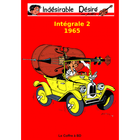 Indésirable Désiré – Intégrale tome 2 : 1965