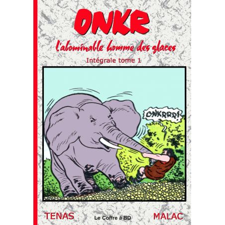 Onkr l'abominable homme des glaces – Intégrale tome 01