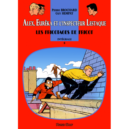 Alex, Eurêka et l'inspecteur Lestaque – Intégrale 08 : Les fricotages de Fricot