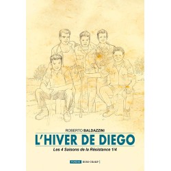 LES 4 SAISONS DE LA RÉSISTANCE - Tome 1 : L'Hiver de Diego (version collector)