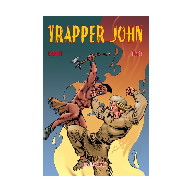 Trapper John - Tome 1