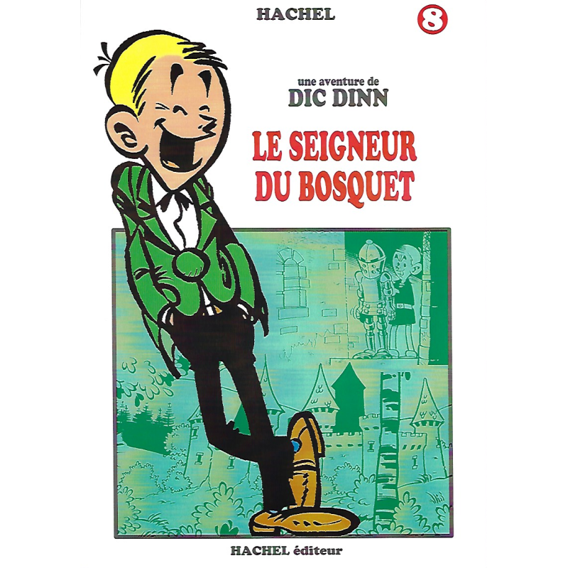 Dic Dinn 08 - LE SEIGNEUR DU BOSQUET