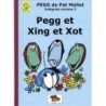 Peg de Pat Mallet -  intégrale volume 3 : Pegg et Xing et Xot