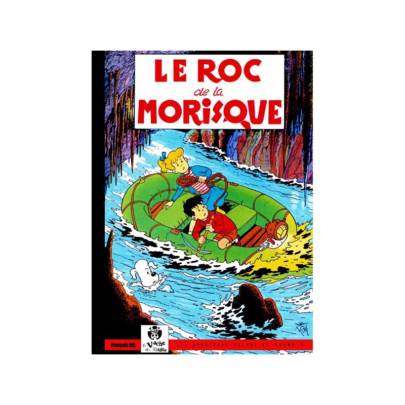 Pat et Moune – Tome 05 : Le roc de la Morisque