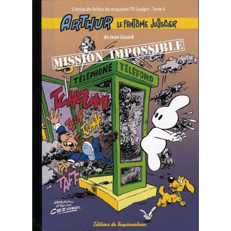 Arthur le fantôme justicier (Cézard) - Tome 06 : Mission impossible