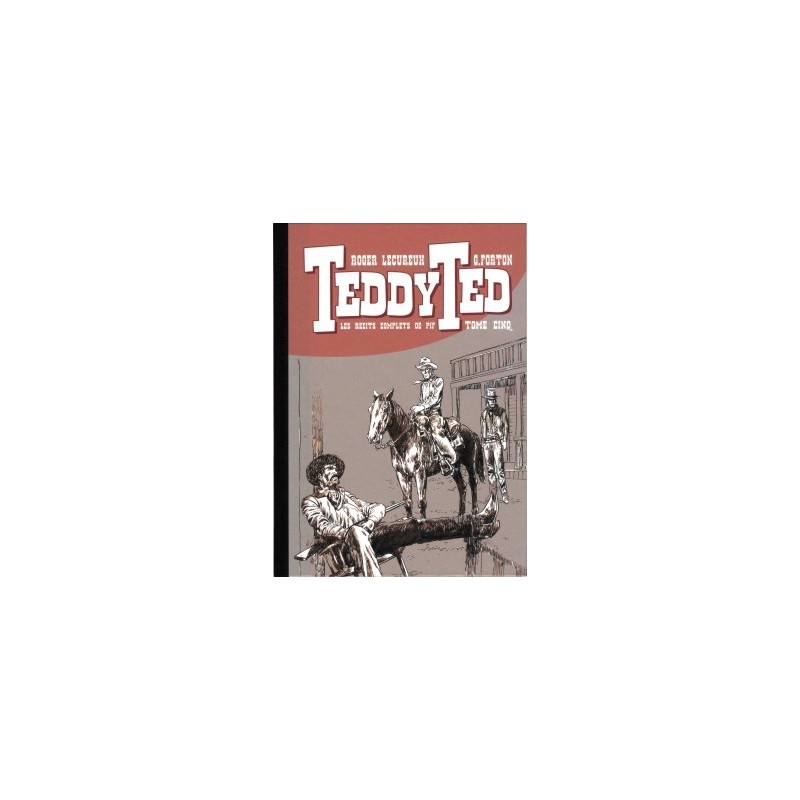 Teddy Ted – Récits complets de Pif tome 05