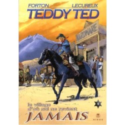 Teddy Ted - 4 : Le village d'où nul ne revient jamais